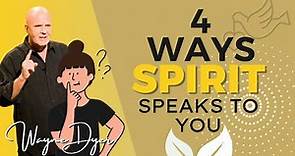 Pay Attention, Spirit Is Speaking To You In These 4 Ways ☀️ Wayne Dyer