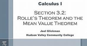Calculus I: Section 3 2 - Rolles theorem and the Mean Value Theorem