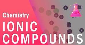 Ionic Compounds & Their Properties | Properties of Matter | Chemistry | FuseSchool