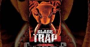 Glass Trap