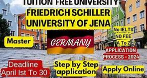 Friedrich Schiller University of Jena - Germany - FSU z Jena Application Process, No Tuition Fee!