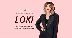 LOKI: Sophia Di Martino | CherryPicks