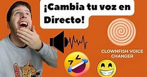 Cómo utilizar Clownfish 2023 gratis y cambiar tu voz al momento