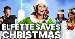 Elfette Saves Christmas | CHRISTMAS MOVIE | Feature Film | Full Movie English