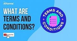 What are Terms and Conditions?
