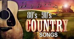 Golden Classic Country Songs Of 80s 90s - Top 100 Country Music Of 1980s 1990s