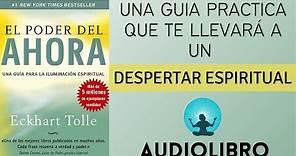 el PODER DEL AHORA DE Eckhart Tolle / RESUMEN Audiolibro completo en español