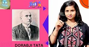 Life Changing Biography of Sir Dorabji Tata . Case Study of Tata Empire - Part 2.