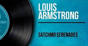 Louis Armstrong - Satchmo Serenades (Full Album)