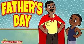 Father's Day 🥳 Father's Day Song 🥳 Happy Father's Day Song 🥳 Kids Songs by The Learning Station