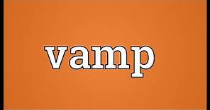 Vamp Meaning