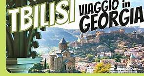 Tbilisi Guida per visitare la capitale della Georgia in un weekend