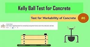 Kelly Ball Test for Concrete || Test for Workability of Concrete #6
