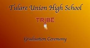Tulare Union High School 2023 Graduation Ceremony