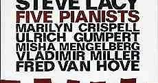 Steve Lacy Five Pianists Marilyn Crispell, Misha Mengelberg, Ulrich Gumpert, Fred Van Hove, Vladimir Miller - Five Facings