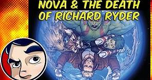 Nova & The Death of Richard Ryder - Complete Story | Comicstorian