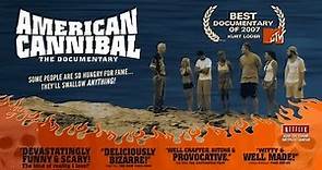 American Cannibal (2006) | Mockumentary Trailer | Monarch Films
