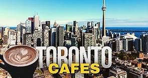6 Best Coffee Shops in Toronto | Cafes Guide