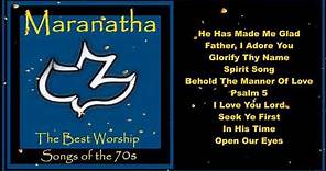 Maranatha - Worship Songs of the 70's Full Album