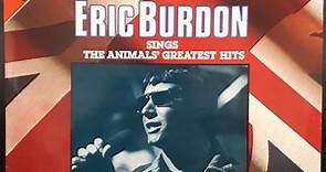 Eric Burdon - Eric Burdon Sings The Animals' Greatest Hits