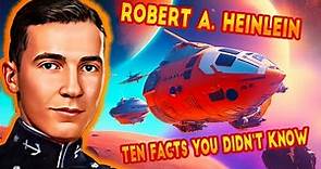 ❤️The Naked Truth (Part 1): 10 Facts You Didn't Know About Robert A. Heinlein!❤️