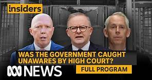 Insiders | High Court indefinite detention ruling analysis & Sen. James Paterson | ABC News In-depth