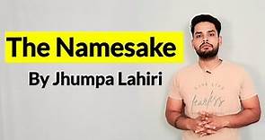 the namesake by jhumpa lahiri in hindi summary and explanation