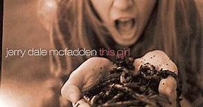 Jerry Dale McFadden - This Girl