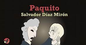 Paquito, un poema de Salvador Díaz Mirón narrado por @TayHG