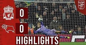 Highlights: Liverpool 0-0 Derby County | Kelleher the hero in penalty shootout win