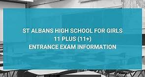 St Albans High School for Girls 11 Plus (11+) Entrance Exam Information - Year 7 Entry