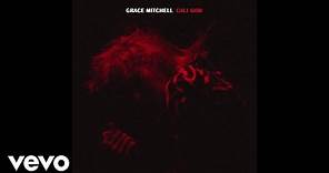 Grace Mitchell - Cali God (Audio)