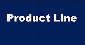What is a Product Line?