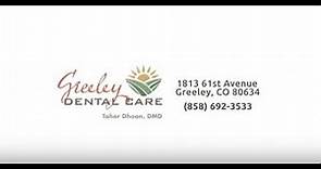 Greeley Dental Care | Welcome to our Practice