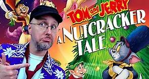 Tom and Jerry: A Nutcracker Tale - Nostalgia Critic