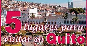 Top 5 LUGARES turísticos para visitar en QUITO | Soy Natasha