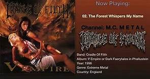 The Forest Whispers My Name - Cradle Of Filth 1996, V Empire... Album.