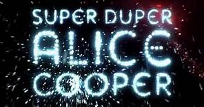 Super Duper Alice Cooper (Official Trailer)