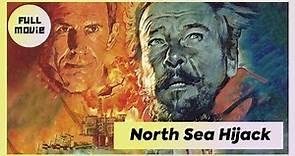 North Sea Hijack | English Full Movie | Action Adventure Thriller