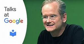 Republic, Lost | Lawrence Lessig | Talks at Google