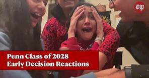 Penn Class of 2028 Early Decision Acceptance Reactions