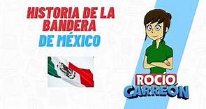 Historia De La Bandera De México