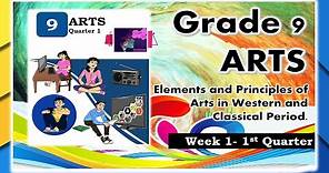 Grade 9 Arts: Elements & Principles of Arts in Western & Classical Period (DepEd Module Base)