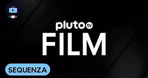 Sequenza Pluto TV Film | 2 Novembre 2021