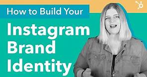 How to Build Your Instagram Brand Identity