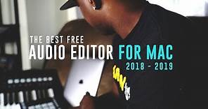 The Best Free Audio Editing Software For Mac (2019)