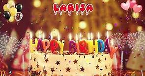 LARISA Happy Birthday Song – Happy Birthday Larisa – Happy birthday to you
