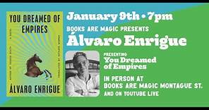 Álvaro Enrigue: You Dreamed of Empires