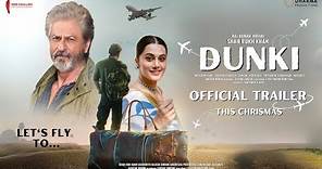 DUNKI - Official Trailer | Shah Rukh Khan | 22 December | Rajkumar Hirani | Taapsee Pannu Dharma Pro