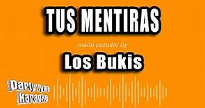 Los Bukis - Tus Mentiras (Versión Karaoke)
